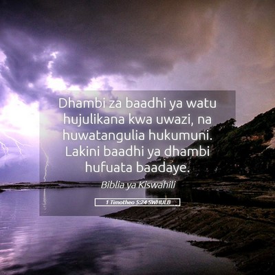 Picture 05 - 1 Timotheo 5:24 SWHULB - Dhambi za baadhi ya watu hujulikana kwa uwazi, na - Bible Verse Picture
