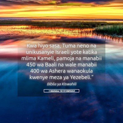 Picture 05 - 1 Wafalme 18:19 SWHULB - Kwa hiyo sasa, Tuma neno na unikusanyie Israeli - Bible Verse Picture