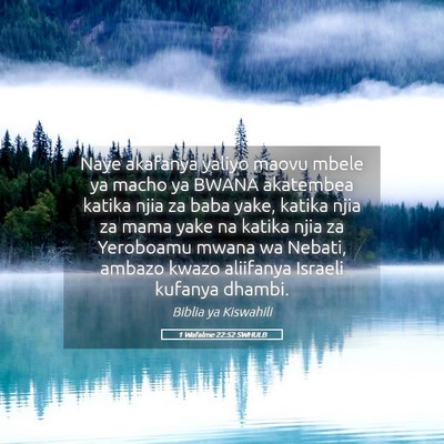 Picture 05 - 1 Wafalme 22:52 SWHULB - Naye akafanya yaliyo maovu mbele ya macho ya - Bible Verse Picture