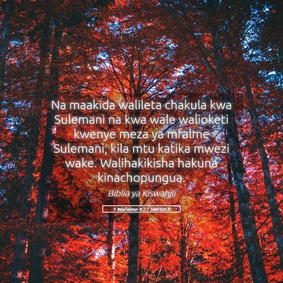 Picture 05 - 1 Wafalme 4:27 SWHULB - Na maakida walileta chakula kwa Sulemani na kwa - Bible Verse Picture