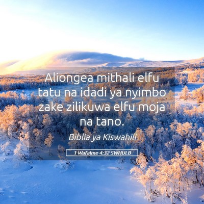 Picture 05 - 1 Wafalme 4:32 SWHULB - Aliongea mithali elfu tatu na idadi ya nyimbo - Bible Verse Picture