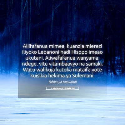 Picture 05 - 1 Wafalme 4:33 SWHULB - Aliifafanua mimea, kuanzia mierezi iliyoko - Bible Verse Picture