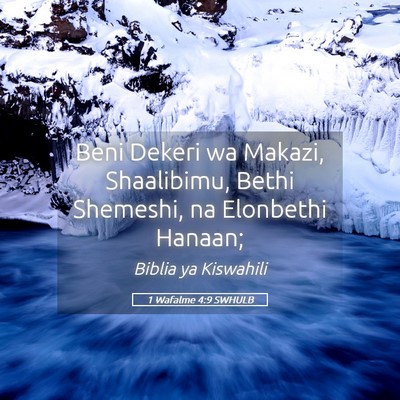 Picture 05 - 1 Wafalme 4:9 SWHULB - Beni Dekeri wa Makazi, Shaalibimu, Bethi - Bible Verse Picture