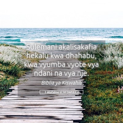 Picture 05 - 1 Wafalme 6:30 SWHULB - Sulemani akalisakafia hekalu kwa dhahabu, kwa - Bible Verse Picture