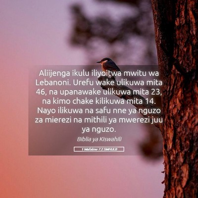 Picture 05 - 1 Wafalme 7:2 SWHULB - Aliijenga ikulu iliyoitwa mwitu wa Lebanoni. - Bible Verse Picture