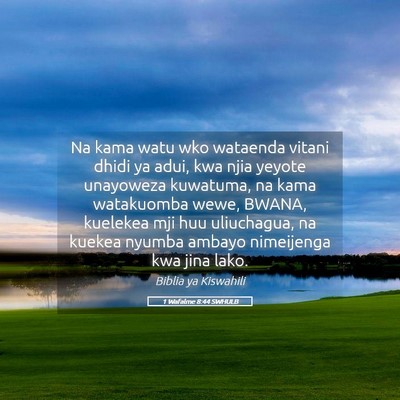 Picture 05 - 1 Wafalme 8:44 SWHULB - Na kama watu wko wataenda vitani dhidi ya adui, - Bible Verse Picture