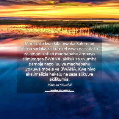 Picture 05 - 1 Wafalme 9:25 SWHULB - Mara tatu kwa kila mwaka Sulemani alitoa sadaka - Bible Verse Picture