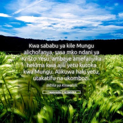 Picture 05 - 1 Wakorintho 1:30 SWHULB - Kwa sababu ya kile Mungu alichofanya, sasa mko - Bible Verse Picture