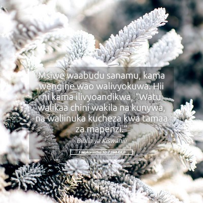 Picture 05 - 1 Wakorintho 10:7 SWHULB - Msiwe waabudu sanamu, kama wengine wao - Bible Verse Picture