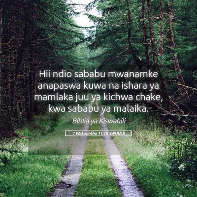Picture 05 - 1 Wakorintho 11:10 SWHULB - Hii ndio sababu mwanamke anapaswa kuwa na ishara - Bible Verse Picture
