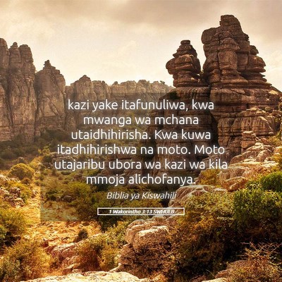 Picture 05 - 1 Wakorintho 3:13 SWHULB - kazi yake itafunuliwa, kwa mwanga wa mchana - Bible Verse Picture