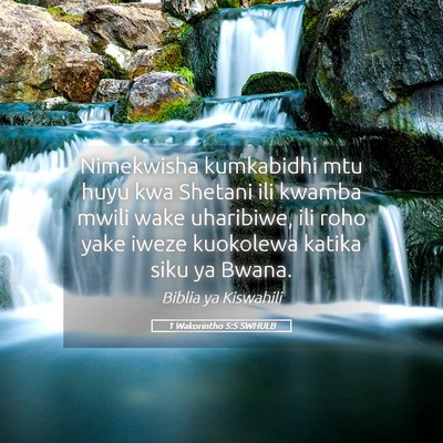Picture 05 - 1 Wakorintho 5:5 SWHULB - Nimekwisha kumkabidhi mtu huyu kwa Shetani ili - Bible Verse Picture