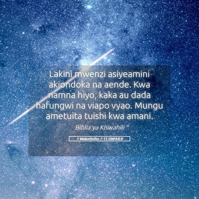 Picture 05 - 1 Wakorintho 7:15 SWHULB - Lakini mwenzi asiyeamini akiondoka na aende. Kwa - Bible Verse Picture