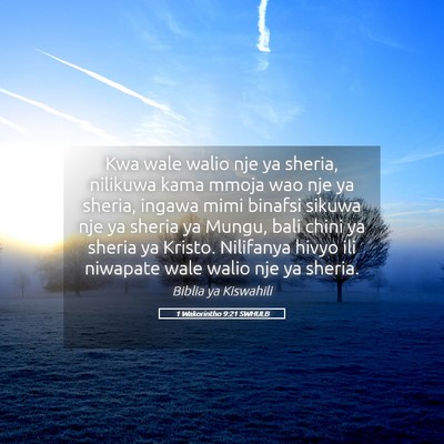 Picture 05 - 1 Wakorintho 9:21 SWHULB - Kwa wale walio nje ya sheria, nilikuwa kama mmoja - Bible Verse Picture