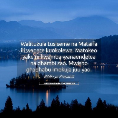 Picture 05 - 1 Wathesalonike 2:16 SWHULB - Walituzuia tusiseme na Mataifa ili wapate - Bible Verse Picture