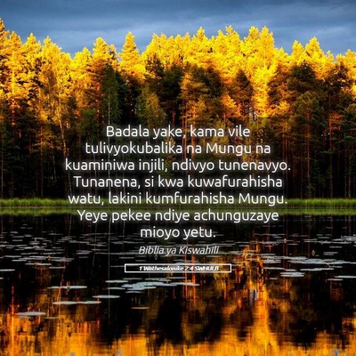 Picture 05 - 1 Wathesalonike 2:4 SWHULB - Badala yake, kama vile tulivyokubalika na Mungu - Bible Verse Picture