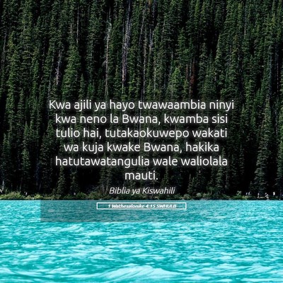 Picture 05 - 1 Wathesalonike 4:15 SWHULB - Kwa ajili ya hayo twawaambia ninyi kwa neno la - Bible Verse Picture