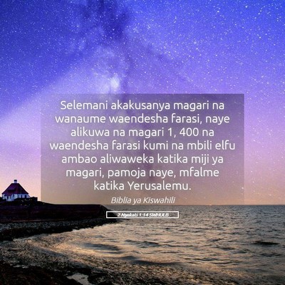 Picture 05 - 2 Nyakati 1:14 SWHULB - Selemani akakusanya magari na wanaume waendesha - Bible Verse Picture