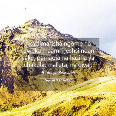 Picture 05 - 2 Nyakati 11:11 SWHULB - Akaziimarisha ngome na kuweka maamri jeshsi ndani - Bible Verse Picture