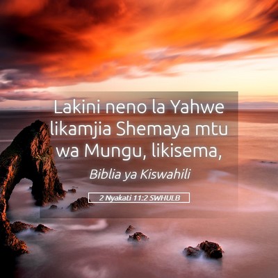 Picture 05 - 2 Nyakati 11:2 SWHULB - Lakini neno la Yahwe likamjia Shemaya mtu wa - Bible Verse Picture
