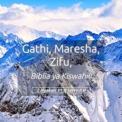 Picture 05 - 2 Nyakati 11:8 SWHULB - Gathi, Maresha, - Bible Verse Picture