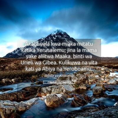 Picture 05 - 2 Nyakati 13:2 SWHULB - Akatawala kwa miaka mitatu katika Yerusalemu; - Bible Verse Picture