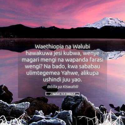 Picture 05 - 2 Nyakati 16:8 SWHULB - Waethiopia na Walubi hawakuwa jesi kubwa, wenye - Bible Verse Picture