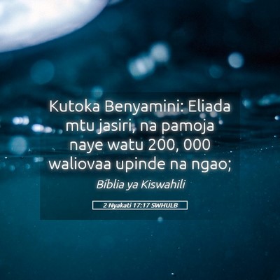 Picture 05 - 2 Nyakati 17:17 SWHULB - Kutoka Benyamini: Eliada mtu jasiri, na pamoja - Bible Verse Picture