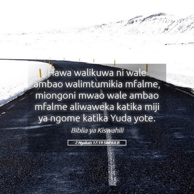 Picture 05 - 2 Nyakati 17:19 SWHULB - Hawa walikuwa ni wale ambao walimtumikia mfalme, - Bible Verse Picture