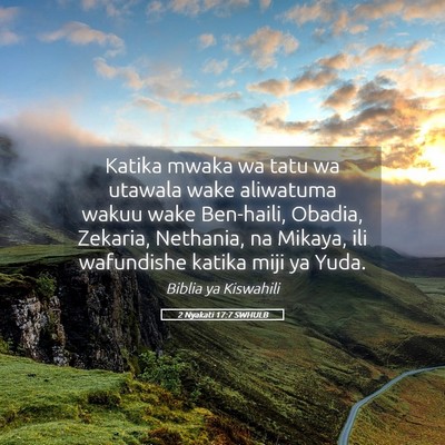 Picture 05 - 2 Nyakati 17:7 SWHULB - Katika mwaka wa tatu wa utawala wake aliwatuma - Bible Verse Picture
