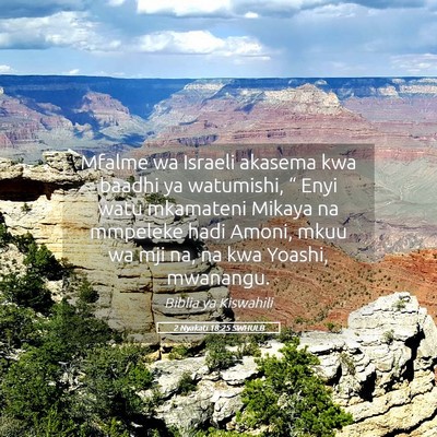 Picture 05 - 2 Nyakati 18:25 SWHULB - Mfalme wa Israeli akasema kwa baadhi ya - Bible Verse Picture
