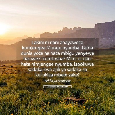 Picture 05 - 2 Nyakati 2:6 SWHULB - Lakini ni nani anayeweza kumjengea Mungu nyumba, - Bible Verse Picture