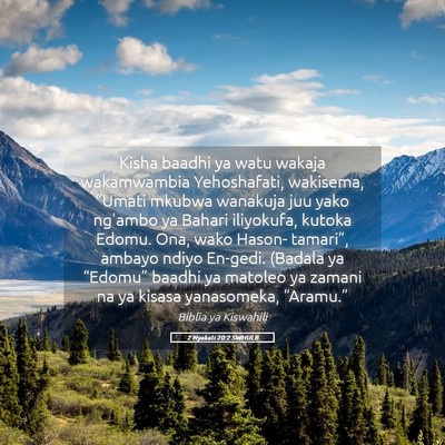 Picture 05 - 2 Nyakati 20:2 SWHULB - Kisha baadhi ya watu wakaja wakamwambia - Bible Verse Picture