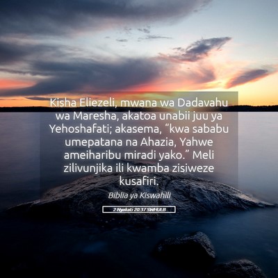 Picture 05 - 2 Nyakati 20:37 SWHULB - Kisha Eliezeli, mwana wa Dadavahu wa Maresha, - Bible Verse Picture