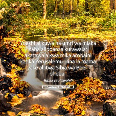 Picture 05 - 2 Nyakati 24:1 SWHULB - Yoashi alikuwa na umri wa miaka saba alipoanza - Bible Verse Picture