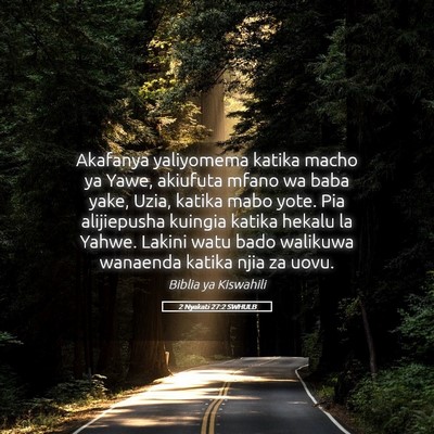 Picture 05 - 2 Nyakati 27:2 SWHULB - Akafanya yaliyomema katika macho ya Yawe, - Bible Verse Picture