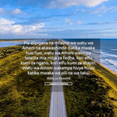 Picture 05 - 2 Nyakati 27:5 SWHULB - Pia alipigana na mfalme wa watu wa Amoni na - Bible Verse Picture