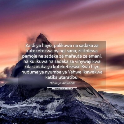Picture 05 - 2 Nyakati 29:35 SWHULB - Zaidi ya hayo, palikuwa na sadaka za kuteketezwa - Bible Verse Picture