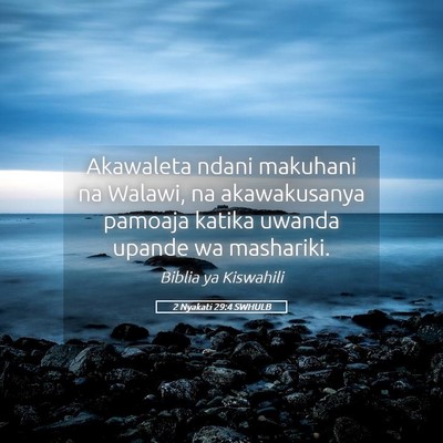 Picture 05 - 2 Nyakati 29:4 SWHULB - Akawaleta ndani makuhani na Walawi, na - Bible Verse Picture