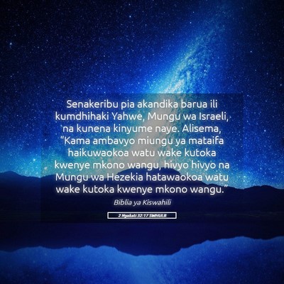 Picture 05 - 2 Nyakati 32:17 SWHULB - Senakeribu pia akandika barua ili kumdhihaki - Bible Verse Picture
