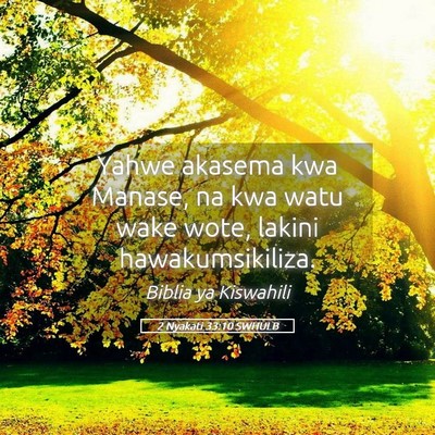 Picture 05 - 2 Nyakati 33:10 SWHULB - Yahwe akasema kwa Manase, na kwa watu wake wote, - Bible Verse Picture