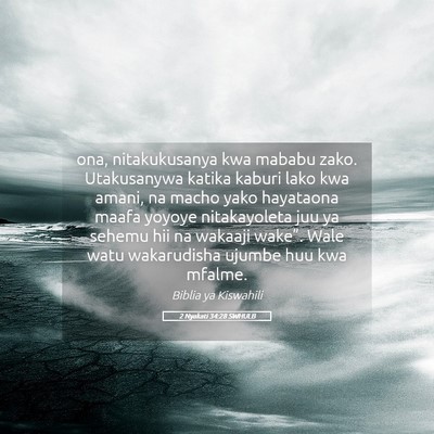Picture 05 - 2 Nyakati 34:28 SWHULB - ona, nitakukusanya kwa mababu zako. Utakusanywa - Bible Verse Picture