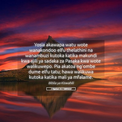 Picture 05 - 2 Nyakati 35:7 SWHULB - Yosia akawapa watu wote wanakondoo elfu - Bible Verse Picture