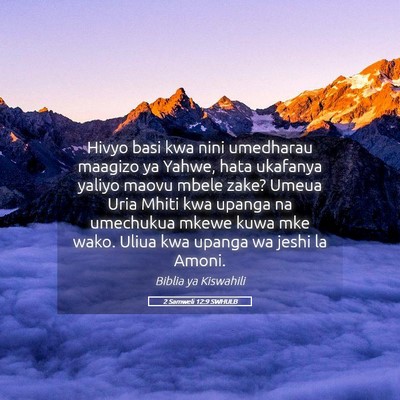 Picture 05 - 2 Samweli 12:9 SWHULB - Hivyo basi kwa nini umedharau maagizo ya Yahwe, - Bible Verse Picture