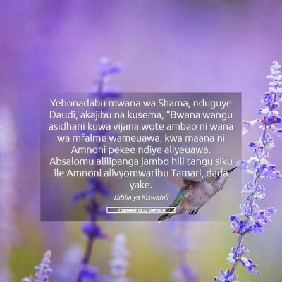 Picture 05 - 2 Samweli 13:32 SWHULB - Yehonadabu mwana wa Shama, nduguye Daudi, akajibu - Bible Verse Picture