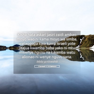 Picture 05 - 2 Samweli 17:10 SWHULB - Kisha hata askari jasiri zaidi ambao moyo wao ni - Bible Verse Picture