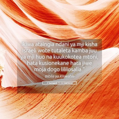 Picture 05 - 2 Samweli 17:13 SWHULB - Ikiwa ataingia ndani ya mji kisha Israeli wote - Bible Verse Picture