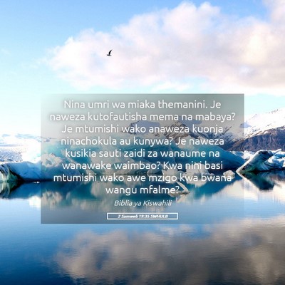Picture 05 - 2 Samweli 19:35 SWHULB - Nina umri wa miaka themanini. Je naweza - Bible Verse Picture