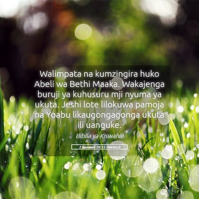Picture 05 - 2 Samweli 20:15 SWHULB - Walimpata na kumzingira huko Abeli wa Bethi - Bible Verse Picture