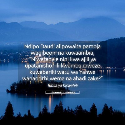 Picture 05 - 2 Samweli 21:3 SWHULB - Ndipo Daudi alipowaita pamoja Wagibeoni na - Bible Verse Picture